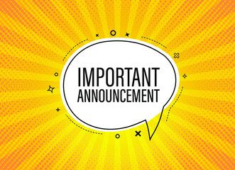 Important Announcement speech bubble. Loudspeaker. Banner for business, marketing and advertising. Vector illustration.