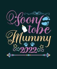Soon To Be Mommy Shirt Pregnancy Announcement For Mom t-shirt - vector design illustration, it can use for label, logo, sign, sticker for printing for the family t-shirt.