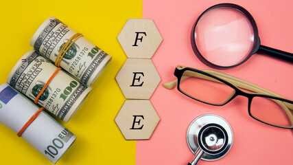  Healthcare costs and fees concept. Medical fee that needed to pay by the patient when having a...