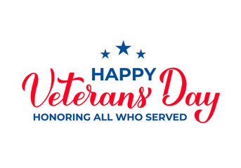 Happy Veterans Day calligraphy hand lettering isolated on white. American holiday typography poster. Easy to edit vector template for greeting card, banner, flyer, t-shirt, etc