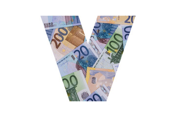 V. A letter of the Latin alphabet, the entire area of which is occupied by chaotically spread out euro bills of various denominations on a white background