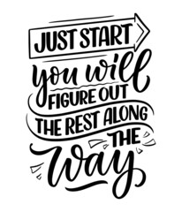 Hand drawn motivation lettering quote in modern calligraphy style. Inspiration slogan for print and poster design. Vector