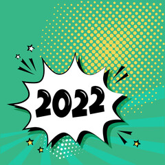 2022 comic speech bubble New Year vector icon on green background. Comic sound effect, stars and halftone dots shadow in pop art style. Holiday illustration