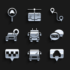 Set Trolleybus, Bus, Map pointer with taxi, Taxi call telephone service, Route location and Magnifying glass and car icon. Vector