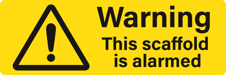 Warning This Scaffold Is Alarmed
