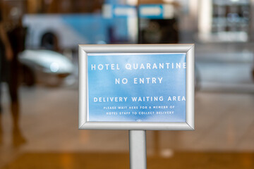 Hotel Quarantine No Entry sign at hotel