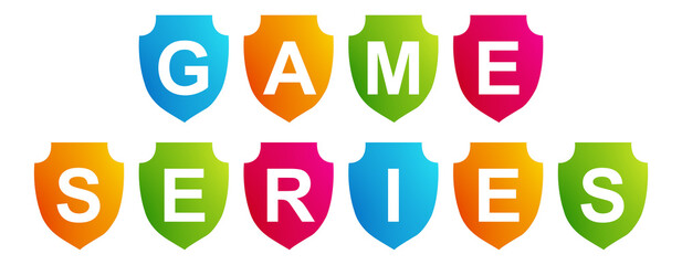Game Series - text written on a shape on white background