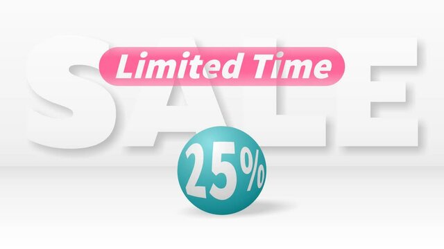 A beautiful turquoise ball with 25 percent discount rolls against big white letters SALE and the pink inscription LIMITED TIME appears above it