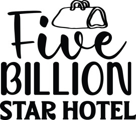 Five Billion Star Hotel SVG Design Cut File Design For Camping And Camper's