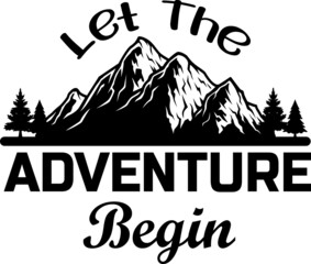 Let The Adventure Begin SVG Design Cut File Design For Camping And Camper's