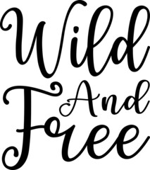 Wild And Free SVG Design Cut File Design For Camping And Camper's