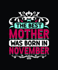 Mother T Shirt Design. 