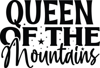 Obraz premium Queen Of The Mountains SVG Design For Hiking And Hiker's
