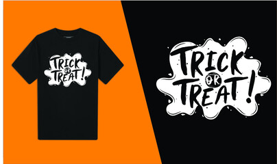 Trick Or Treat!  Halloween T-Shirt Design  
