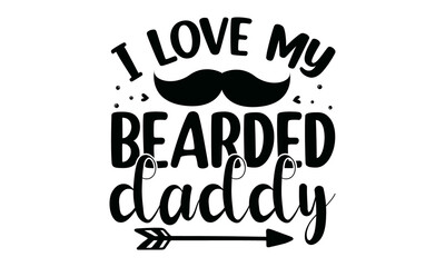 I love my bearded daddy, poster or banner template with necktie and gift box on blue background, Greetings and presents for in flat lay styling, anner Background for Posters, Flyers, Marketing, 