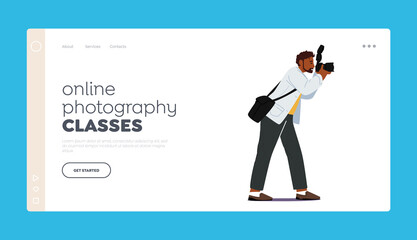 Online Photography Classes Landing Page Template. Professional Photographer Character with Photo Camera Making Picture
