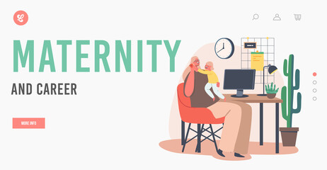 Maternity and Career Landing Page Template. Young Mother Character Work on PC with Daughter on Hands, Multitasking