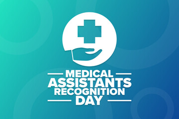 Medical Assistants Recognition Day. Holiday concept. Template for background, banner, card, poster with text inscription. Vector EPS10 illustration.