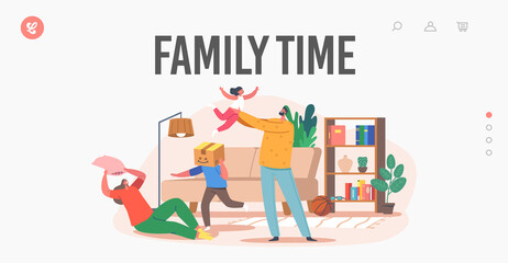 Family Time Landing Page Template. Happy Characters Parents and Kids Playing, Fooling in Room. Father, Mother and Kids
