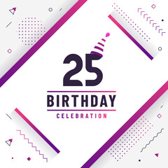 25 years birthday greetings card, 25th birthday celebration background free vector.