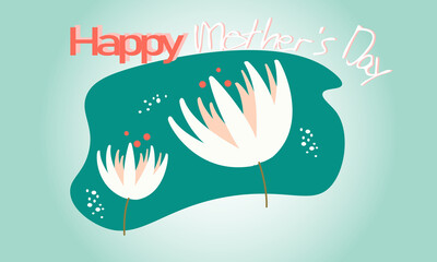Happy Mother's Day with beautiful light flowers.