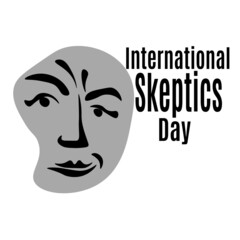 International Skeptics Day, idea for poster, banner, flyer or postcard