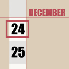 december 24. 24th day of month, calendar date.Beige background with white stripe and red square, with changing dates. Concept of day of year, time planner, winter month.