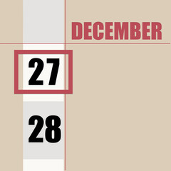 december 27. 27th day of month, calendar date.Beige background with white stripe and red square, with changing dates. Concept of day of year, time planner, winter month.