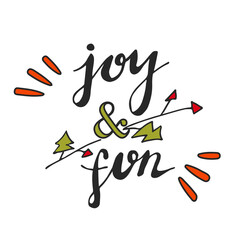 Vector handwritten brush lettering joy and fun