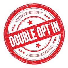 DOUBLE OPT IN text on red round grungy stamp.
