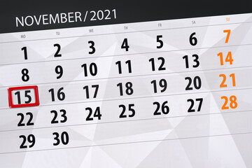 Fototapeta premium Calendar planner for the month november 2021, deadline day, 15, monday