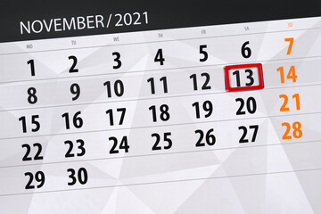 Obraz premium Calendar planner for the month november 2021, deadline day, 13, saturday
