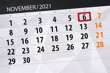 Obraz premium Calendar planner for the month november 2021, deadline day, 6, saturday