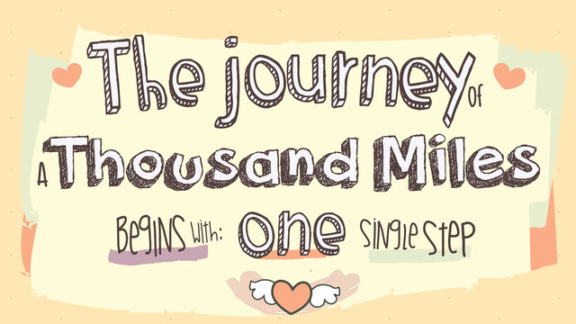Inspirational quote "A journey of a thousand miles begins with one single step”. Editable Vector Design.