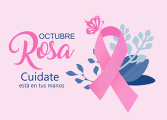 Pink October. Take care of yourself. It is in your hands in Spanish. Octubre Rosa Cuidate esta en tus manos. Pink ribbon awareness month background vector.