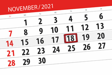 Fototapeta premium Calendar planner for the month november 2021, deadline day, 18, thursday