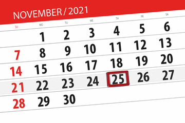 Obraz premium Calendar planner for the month november 2021, deadline day, 25, thursday