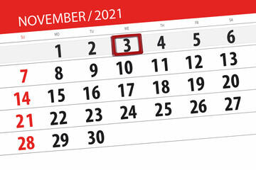 Calendar planner for the month november 2021, deadline day, 3, wednesday