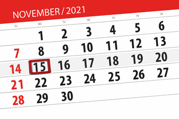 Fototapeta premium Calendar planner for the month november 2021, deadline day, 15, monday