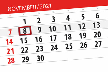 Obraz premium Calendar planner for the month november 2021, deadline day, 8, monday