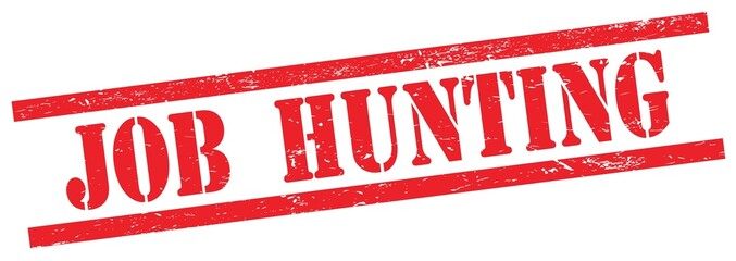 JOB  HUNTING text on red grungy rectangle stamp.