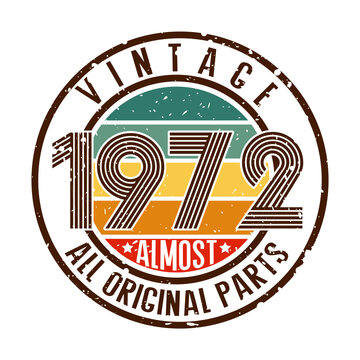 Vintage 1972 Almost All Original Parts, Funny Quotes, vintage 1972 birthday