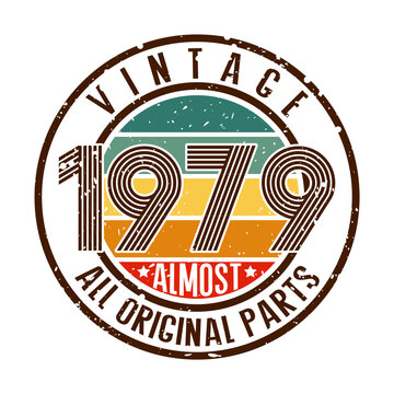 Vintage 1979 Almost All Original Parts, Funny Quotes, vintage 1979 birthday