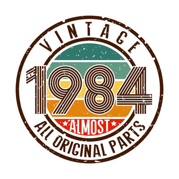 Vintage 1984 Almost All Original Parts, Funny Quotes, vintage 1984 birthday
