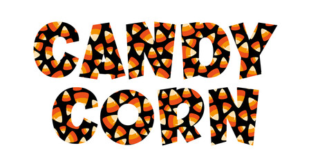 Candy Corn patterned inscription. Good for Halloween decoration, poster, card, label textle print.