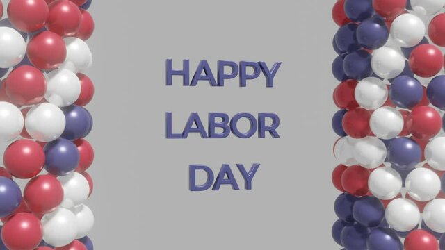 Happy Labor day celebration text and balloons on a white background. Holiday 3d concept motion graphics