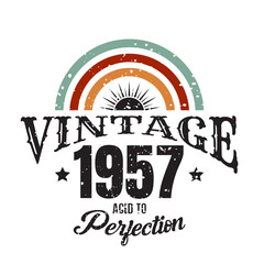 vintage 1957 Aged to perfection, 1957 birthday typography design for T-shirt