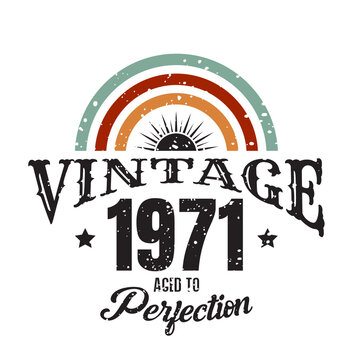 vintage 1971 Aged to perfection, 1971 birthday typography design for T-shirt