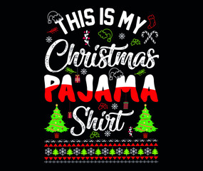 This is My Christmas Pajama Shirt Design