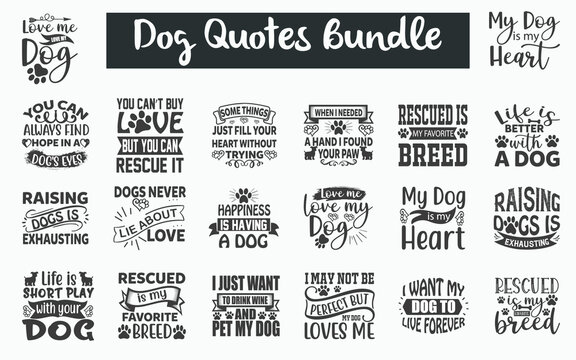 Dog Quotes SVG Designs Bundle. Dog SVG cut files bundle, Dog shirt designs bundle, Quote about Dog, Dog quote cut files, Dog eps files, Dog quotes, Dog quotes